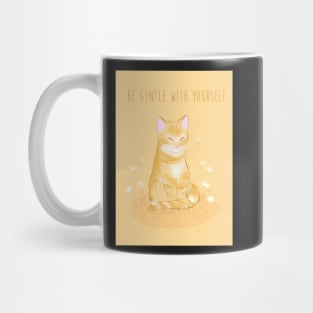 Cat - Be gentle with yourself Mug